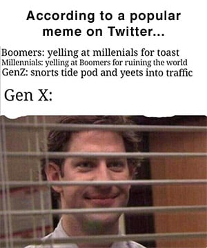 Gen X and boomers and millennials